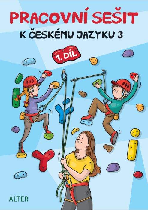 Pracovní sešit k Českému jazyku 3, 1. díl